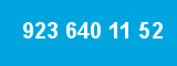 923 640 11 52